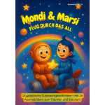Mondi und Marsi – Kindermalbuch mit 24 Gutenachtgeschichten & Ausmalbildern | Fantasievolles Abenteuer im Weltall | Personalisierbar